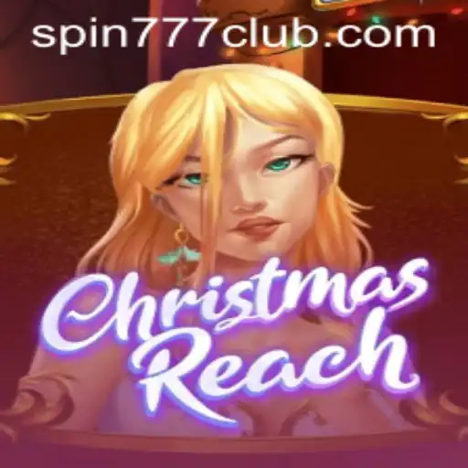 Exploring the Festive World of ChristmasReach at SPIN777 CLUB