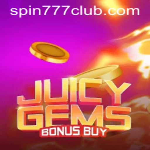 JuicyGemsBonusBuy: A Game-Changer in the SPIN777 CLUB Experience
