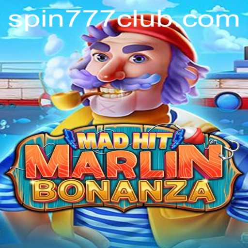 Experience the Thrill of MadHitMarlinBonanza at SPIN777 CLUB