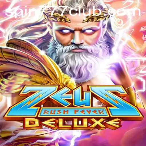 Discover the Electrifying World of ZeusRushFeverDeluxe and SPIN777 CLUB